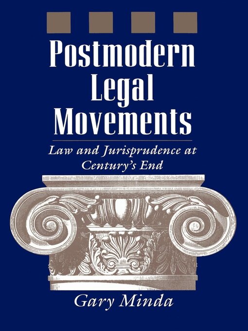 Title details for Postmodern Legal Movements by Gary Minda - Available